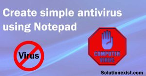Create Simple Antivirus With Notepad