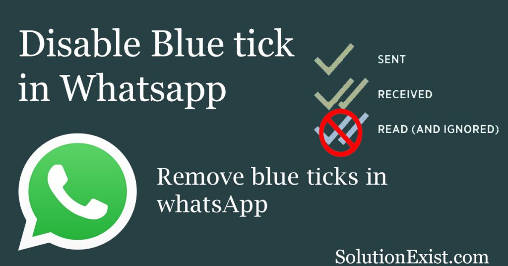 Disable Blue Ticks in WhatsApp