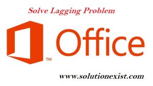 Solve Office 13 Hanging Problem,fix Office 13 Hanging Problem,Solve Office 13 lagging Problem,solution for office 13 lag