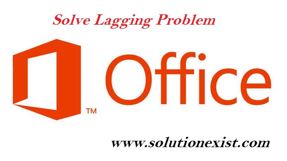 Solve Office 13 Hanging Problem,fix Office 13 Hanging Problem,Solve Office 13 lagging Problem,solution for office 13 lag