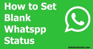 blank WhatsApp status,whatsapp tricks,empty whatsapp status,set blank status in whatsapp,set empty status in whatsapp,whatsapp tips,whatsapp tricks