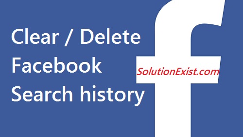 How To Delete Search History on Facebook,How do you clear your Activity Log on Facebook,clear facebook search history,delete facebook search history,view facebook search history,clear search history on facebook, delete search history from facebook account