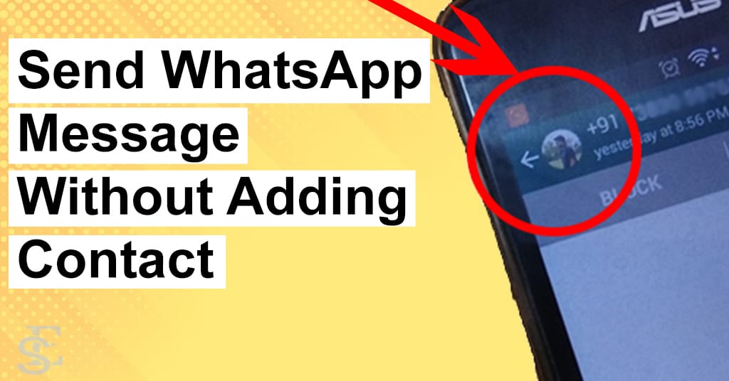 send whatsapp message without adding contact,Send Whatsapp Message Without Saving Number,Click to chat,send whatsapp message to unsave number,whatsapp message link, 