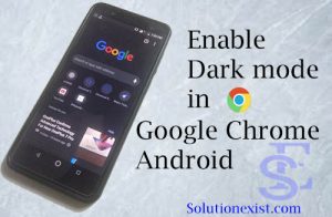 Dark Mode in Chrome Android, dark mode whatsapp, dard mode android, dard mode in google chrome