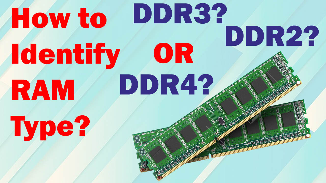 forkorte God følelse Har råd til How To Identify RAM Type In Computer/Laptop - Check DDR