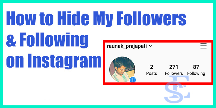 Hide My Followers and Following list on Instagram