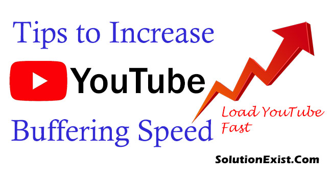 increase youtube buffering speed solution
