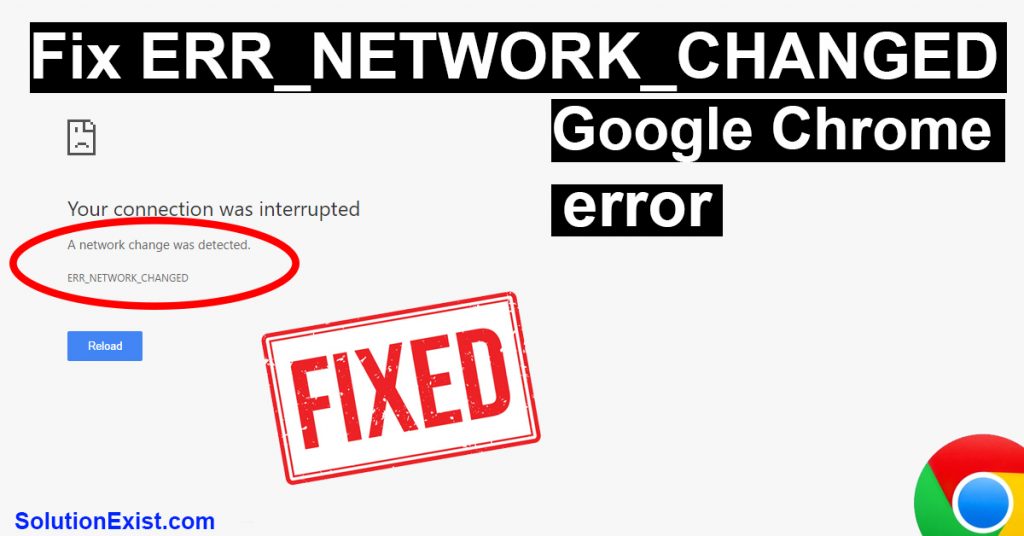 ERR_NETWORK_CHANGED error