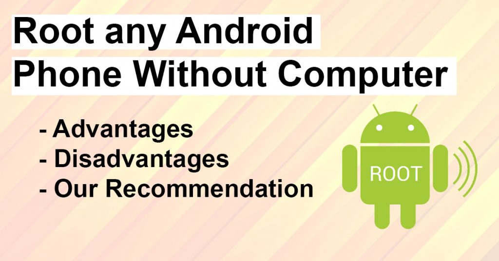 Root Android Phone Without Computer