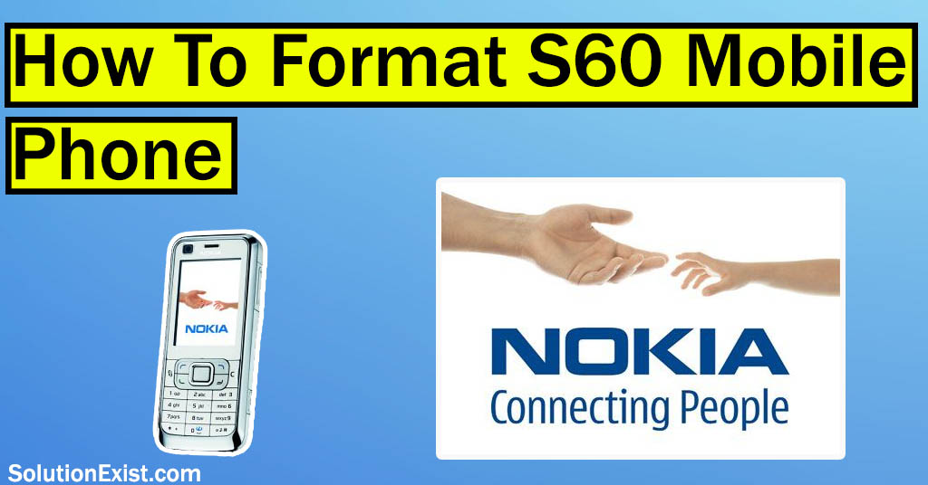 How To Format S60 Mobile Phone