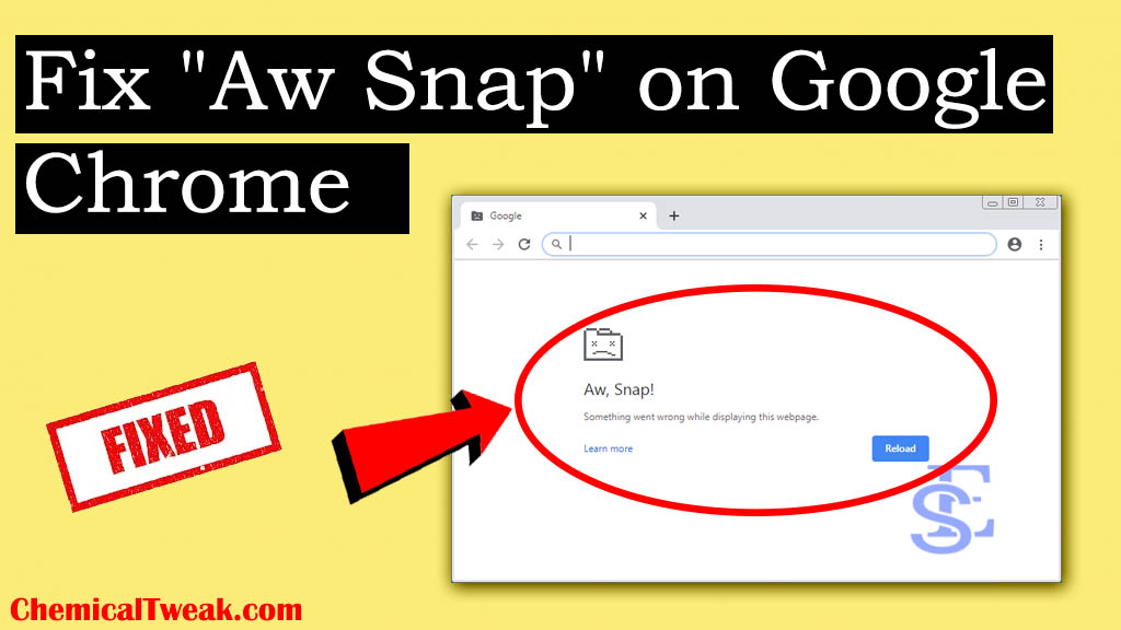 Fix Aw Snap on Google Chrome