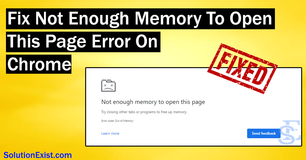 Fix Not Enough Memory To Open This Page Error On Chrome
