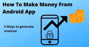 How to Make Money from an App