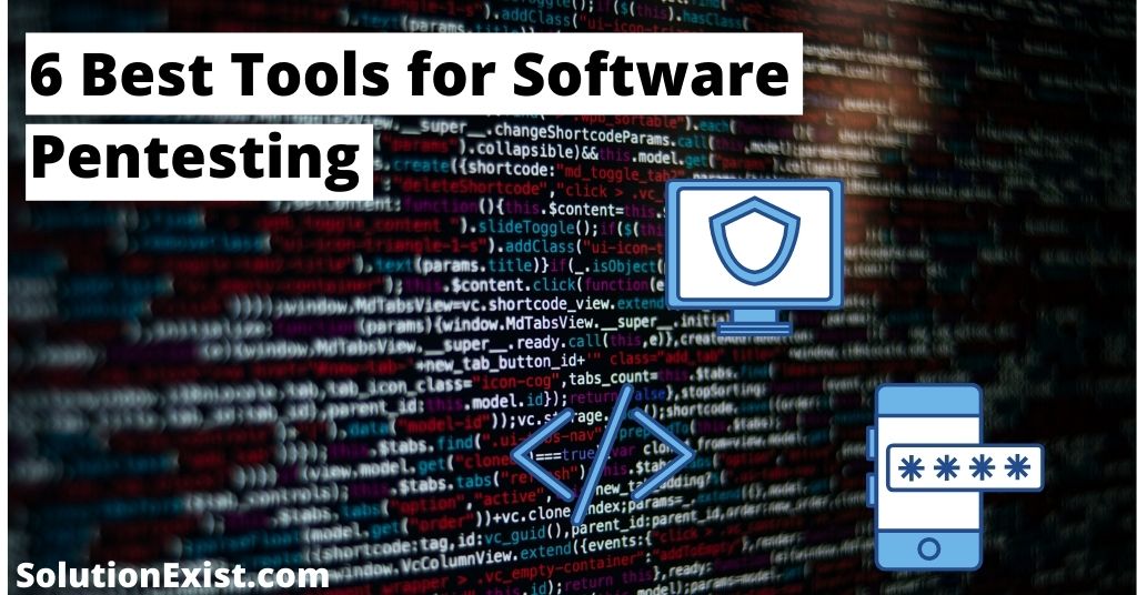 Best Tools for Software Pentesting