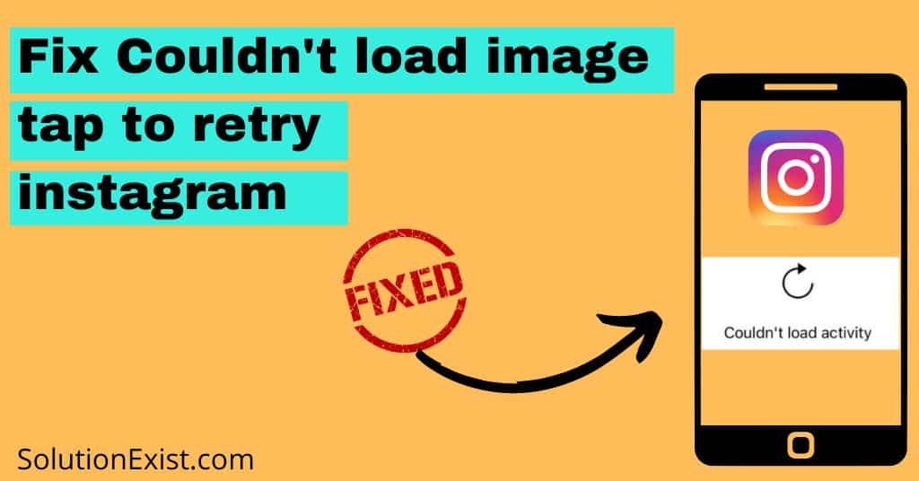 Couldn't load image tap to retry instagram