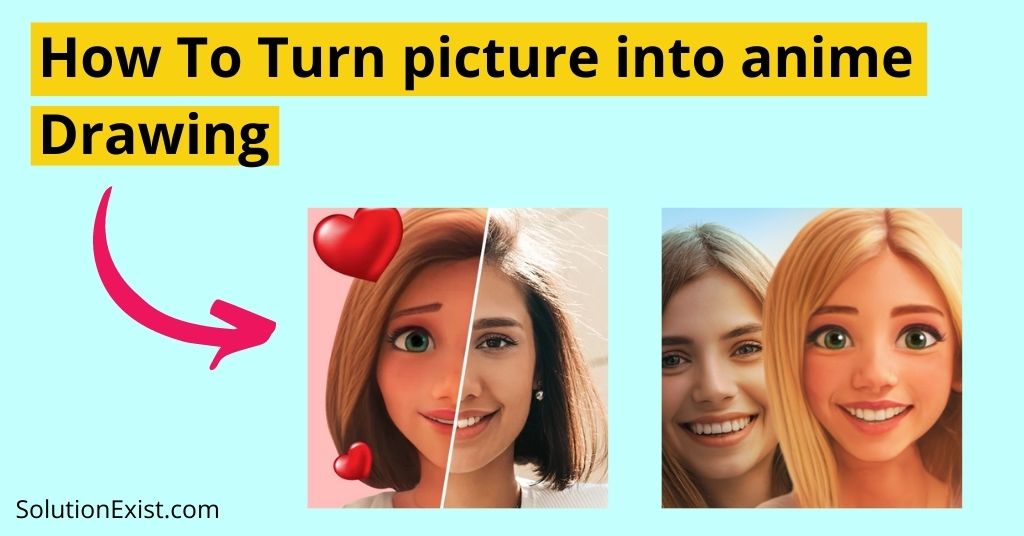 Turn picture into anime drawing