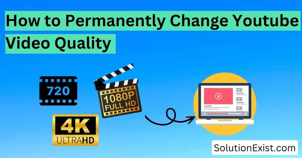 set youtube video quality permanently